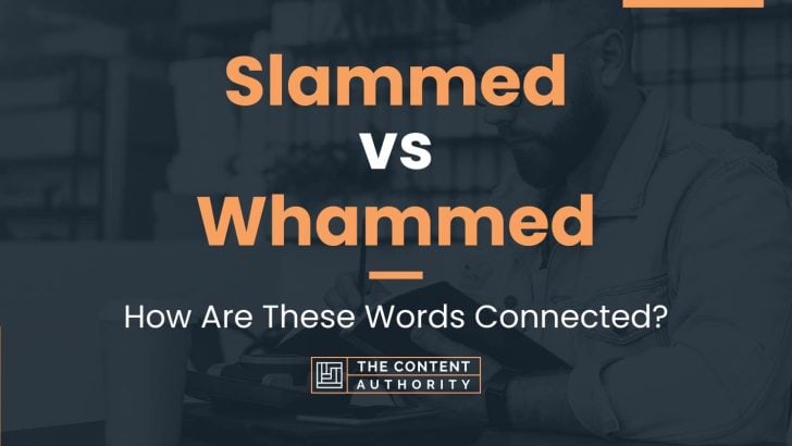 slammed-vs-whammed-how-are-these-words-connected