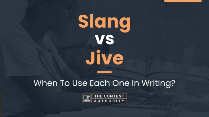 slang-vs-jive-when-to-use-each-one-in-writing