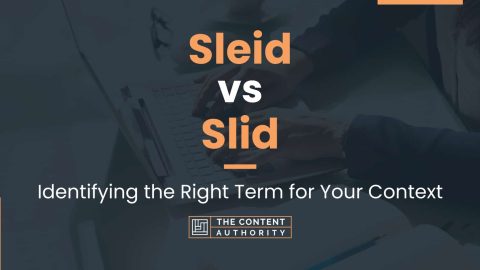 Sleid vs Slid: Identifying the Right Term for Your Context