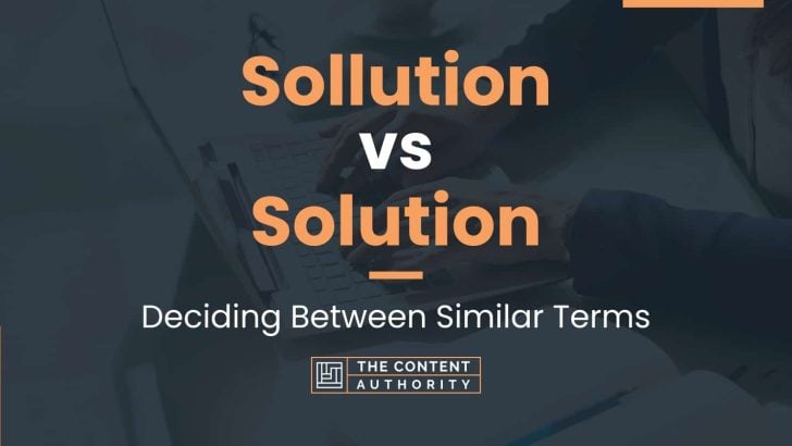 Sollution vs Solution: Deciding Between Similar Terms