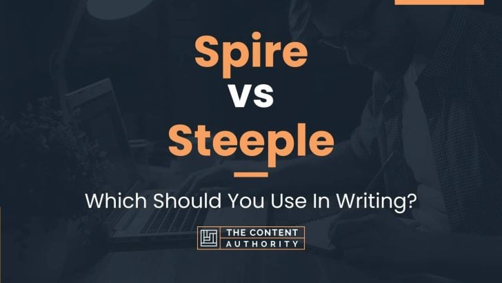 spire-vs-steeple-which-should-you-use-in-writing