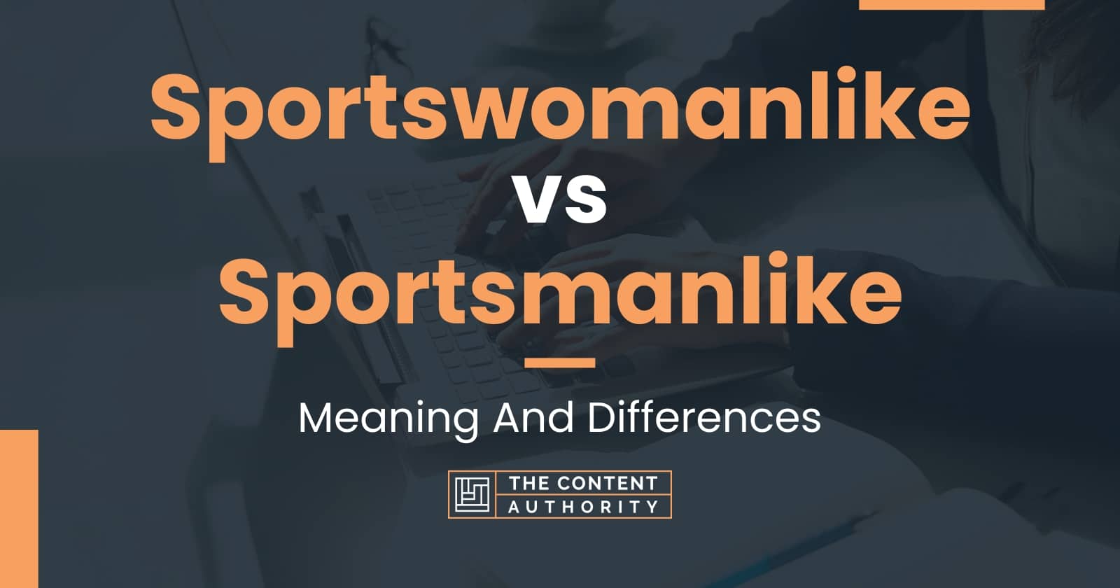 sportswomanlike-vs-sportsmanlike-meaning-and-differences