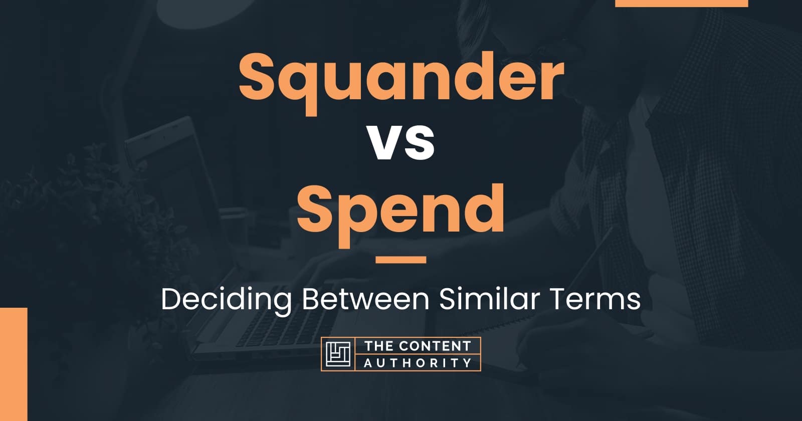 squander-vs-spend-meaning-and-differences