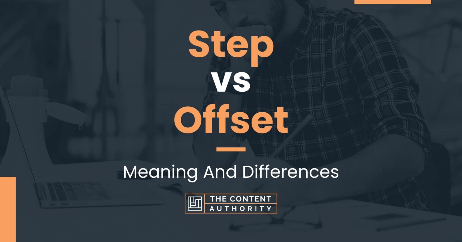 Step vs Offset Meaning And Differences