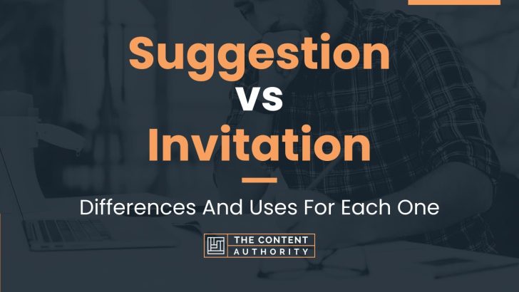 Suggestion vs Invitation: Differences And Uses For Each One