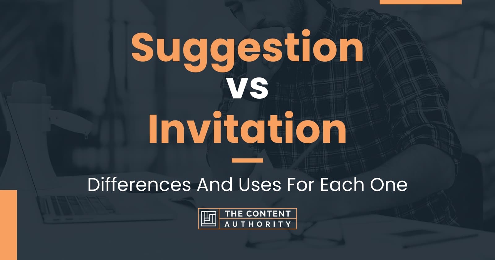 Suggestion vs Invitation: Differences And Uses For Each One