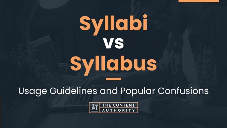 Syllabi vs Syllabus: Usage Guidelines and Popular Confusions
