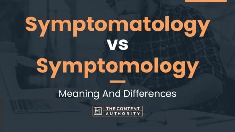 Symptomatology vs Symptomology: Meaning And Differences