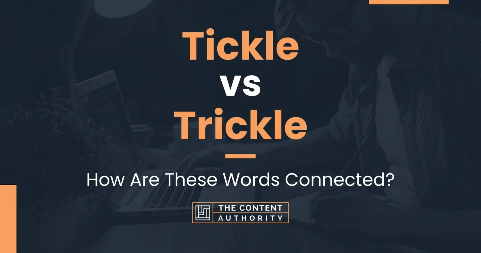 Tickle vs Trickle: How Are These Words Connected?