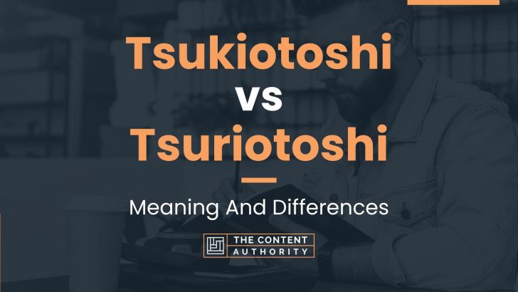 Tsukiotoshi vs Tsuriotoshi: Meaning And Differences