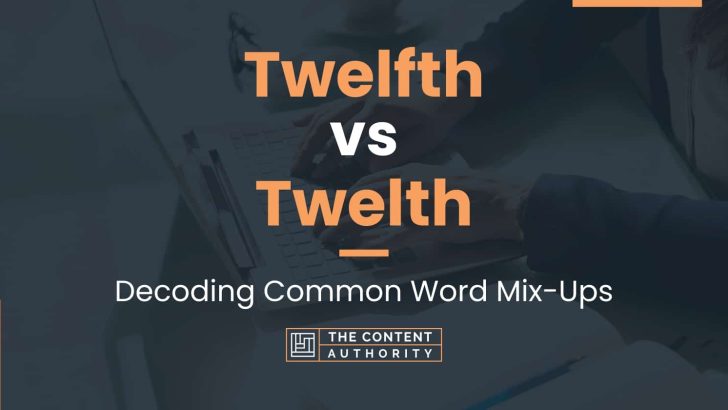 twelfth-vs-twelth-decoding-common-word-mix-ups