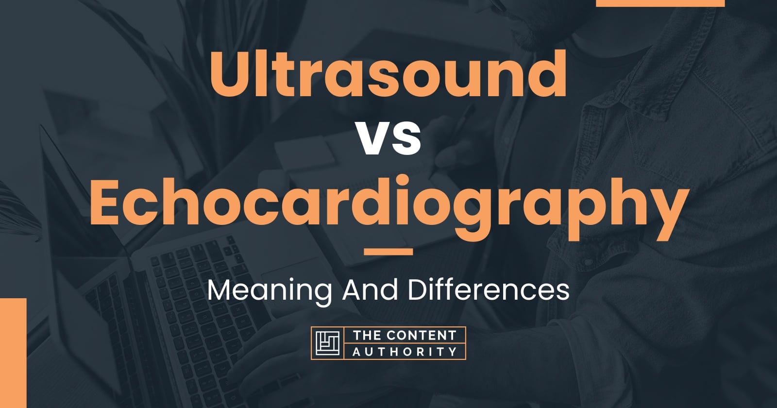 ultrasound-vs-echocardiography-meaning-and-differences