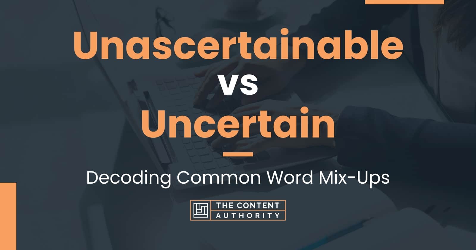 Unascertainable vs Uncertain: Decoding Common Word Mix-Ups