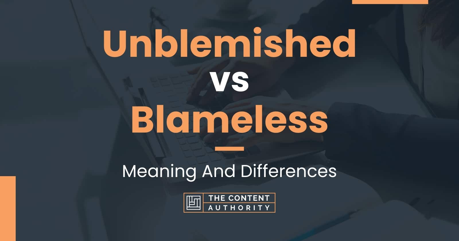 unblemished-vs-blameless-meaning-and-differences