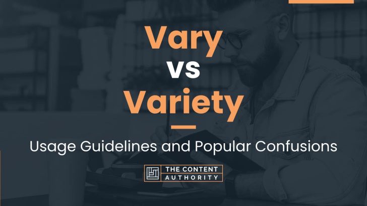 Vary vs Variety: Usage Guidelines and Popular Confusions