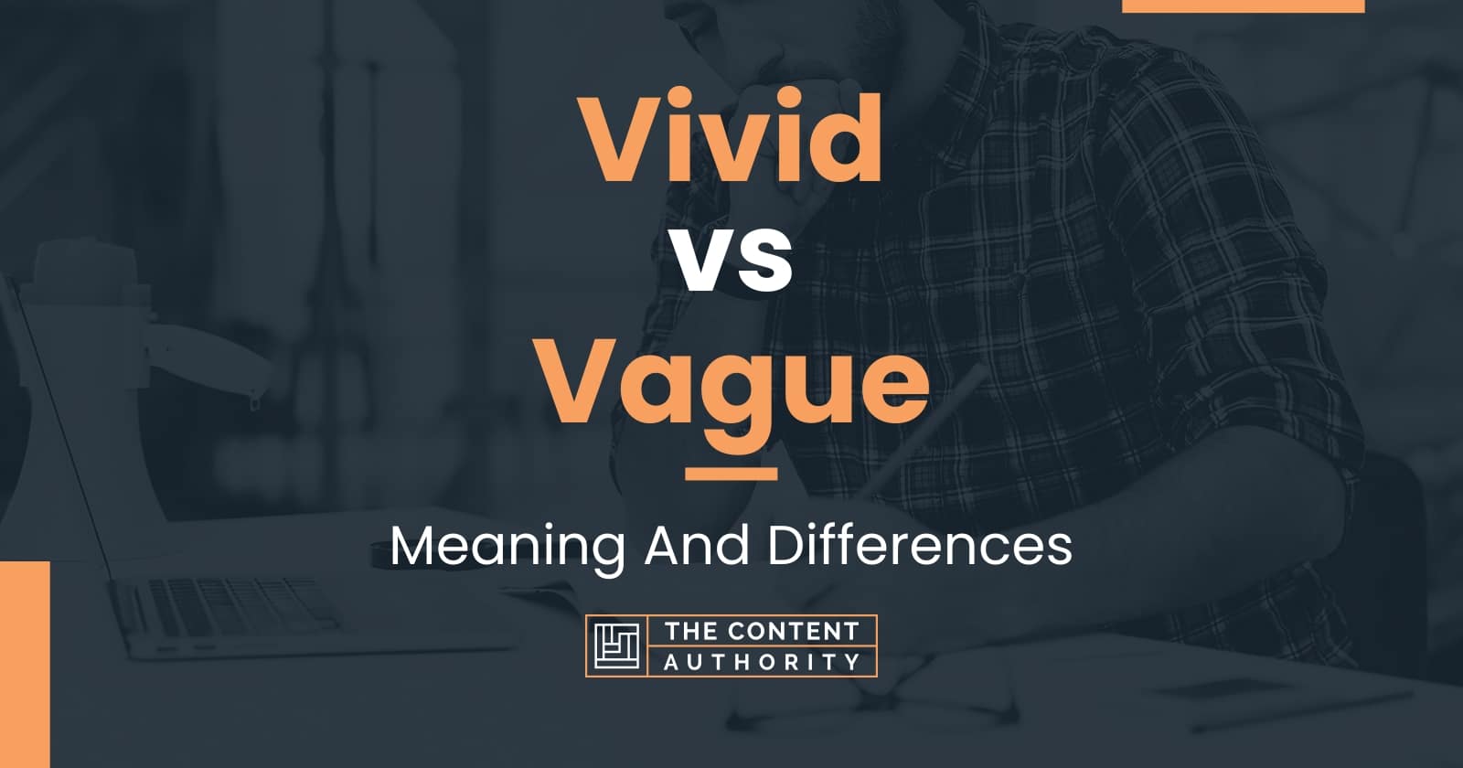 vivid-vs-vague-meaning-and-differences