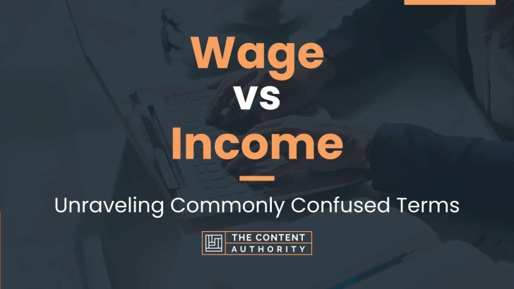 wage-vs-income-unraveling-commonly-confused-terms