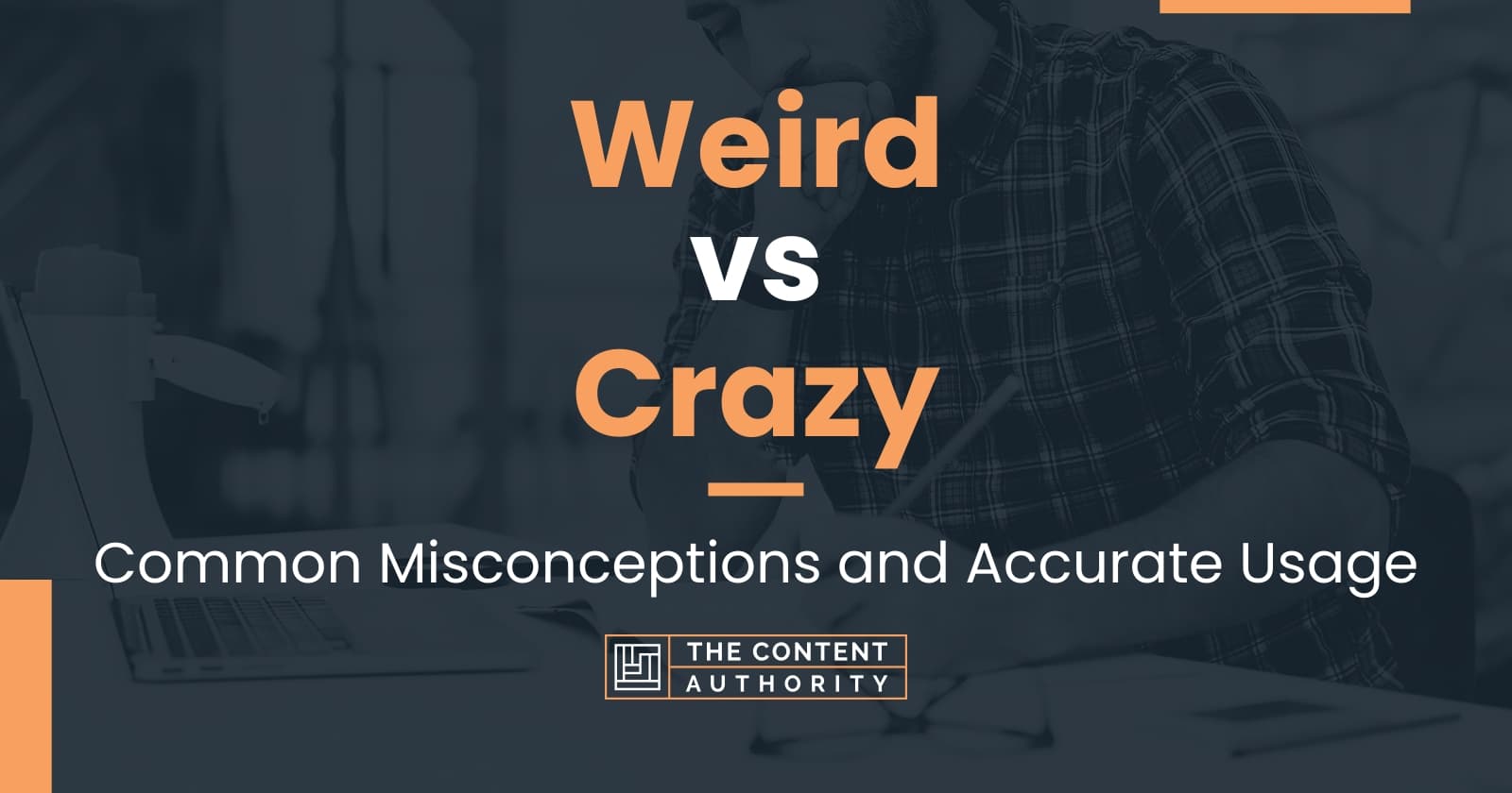 weird-vs-crazy-common-misconceptions-and-accurate-usage