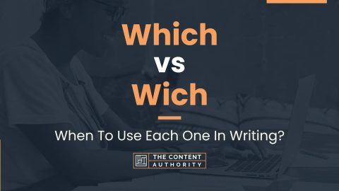 Which vs Wich: When To Use Each One In Writing?