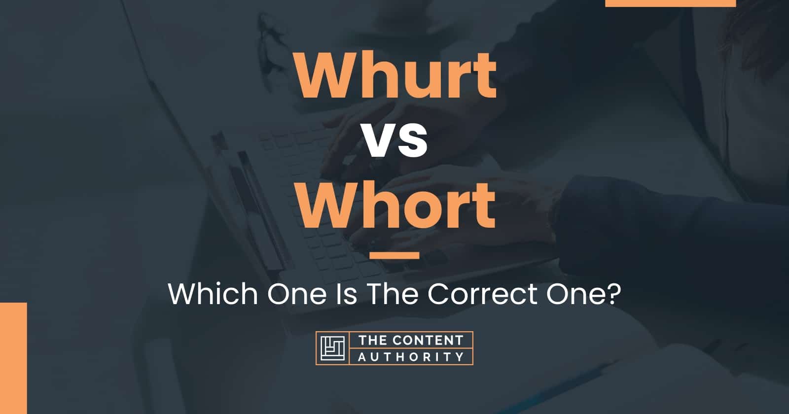 whurt-vs-whort-which-one-is-the-correct-one
