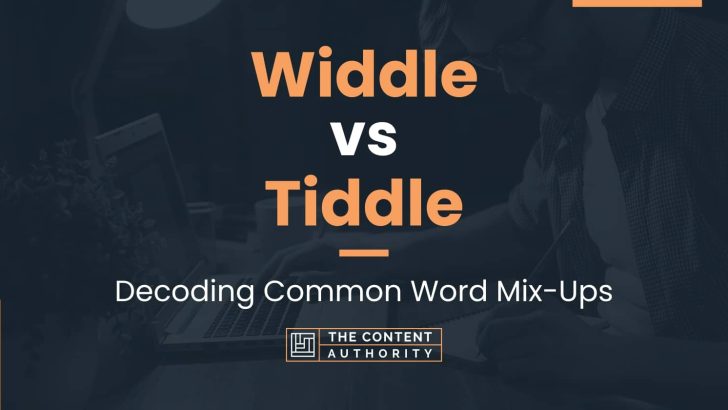 Widdle vs Tiddle: Decoding Common Word Mix-Ups
