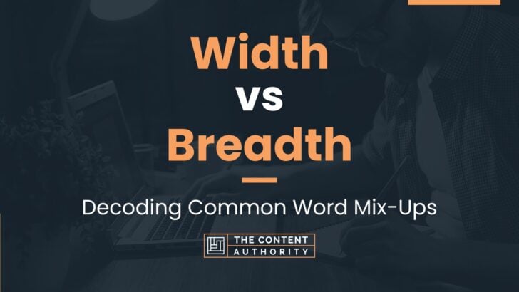 Width vs Breadth: Decoding Common Word Mix-Ups