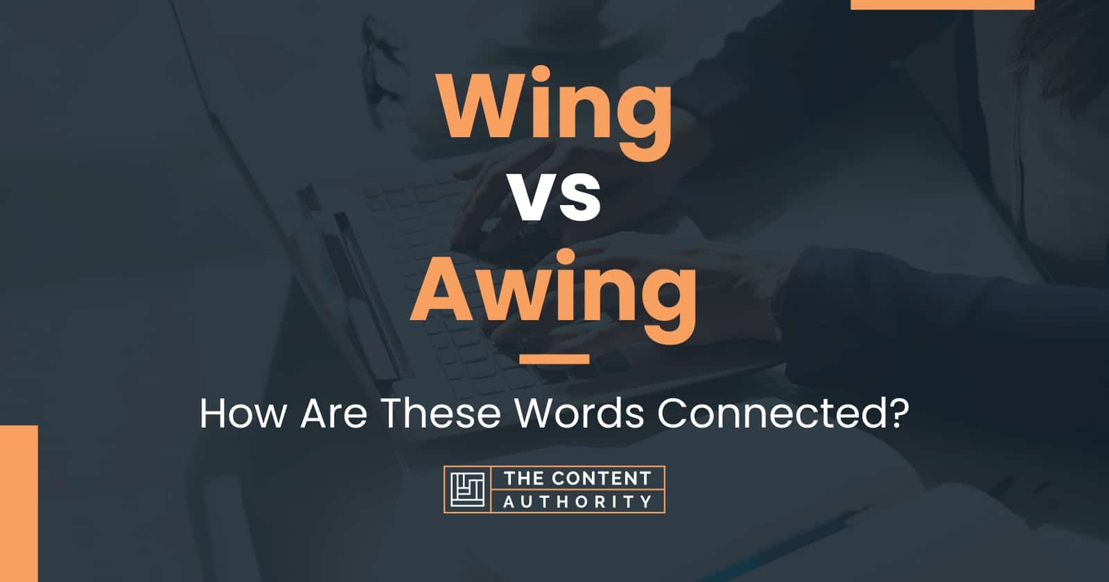 wing-vs-awing-how-are-these-words-connected