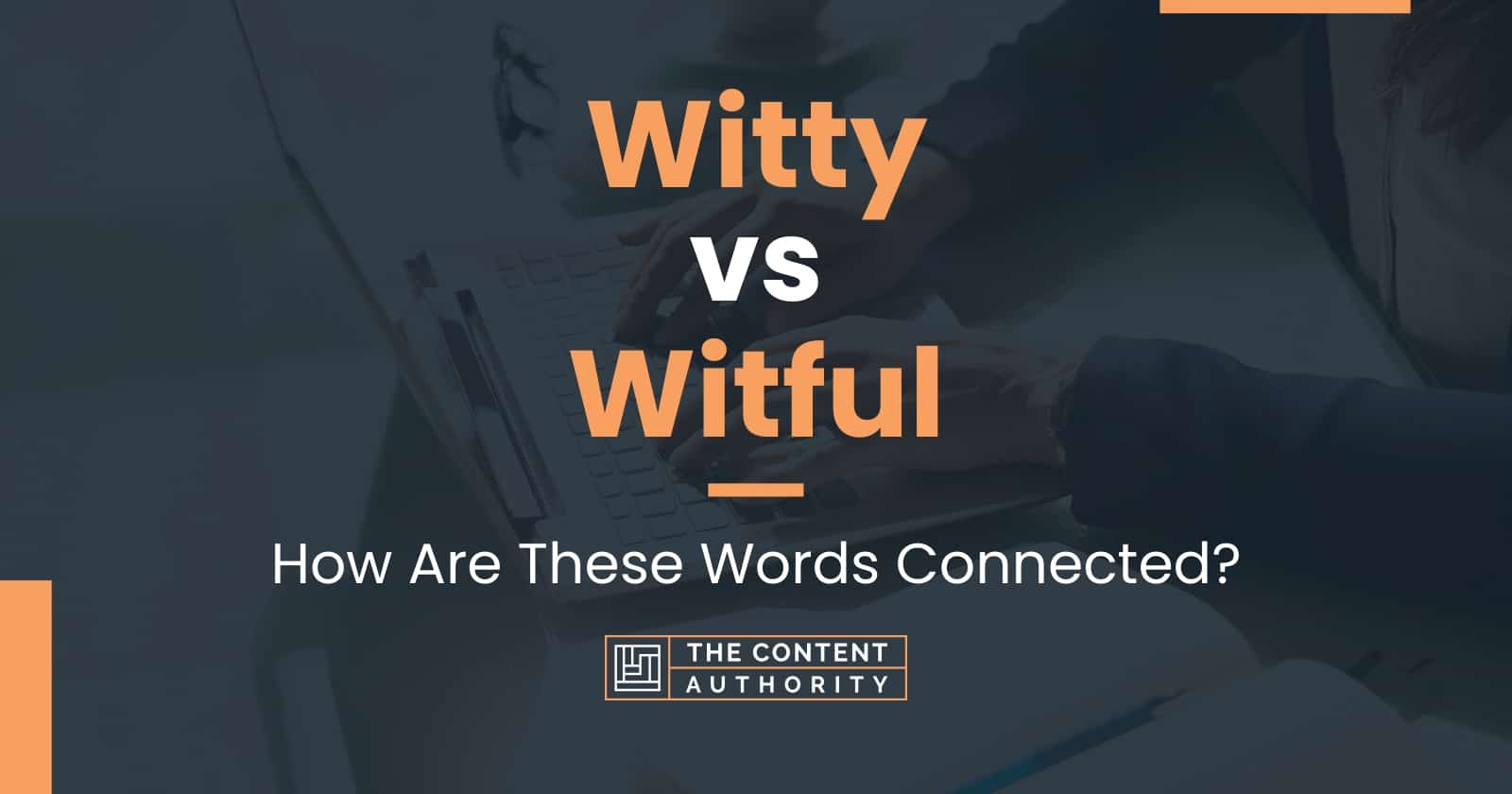 witty-vs-witful-how-are-these-words-connected