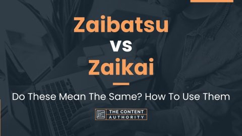 Zaibatsu vs Zaikai: Do These Mean The Same? How To Use Them