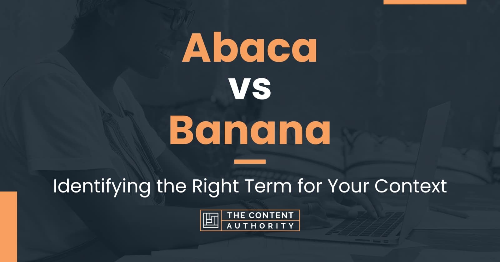 Abaca vs Banana: Identifying the Right Term for Your Context