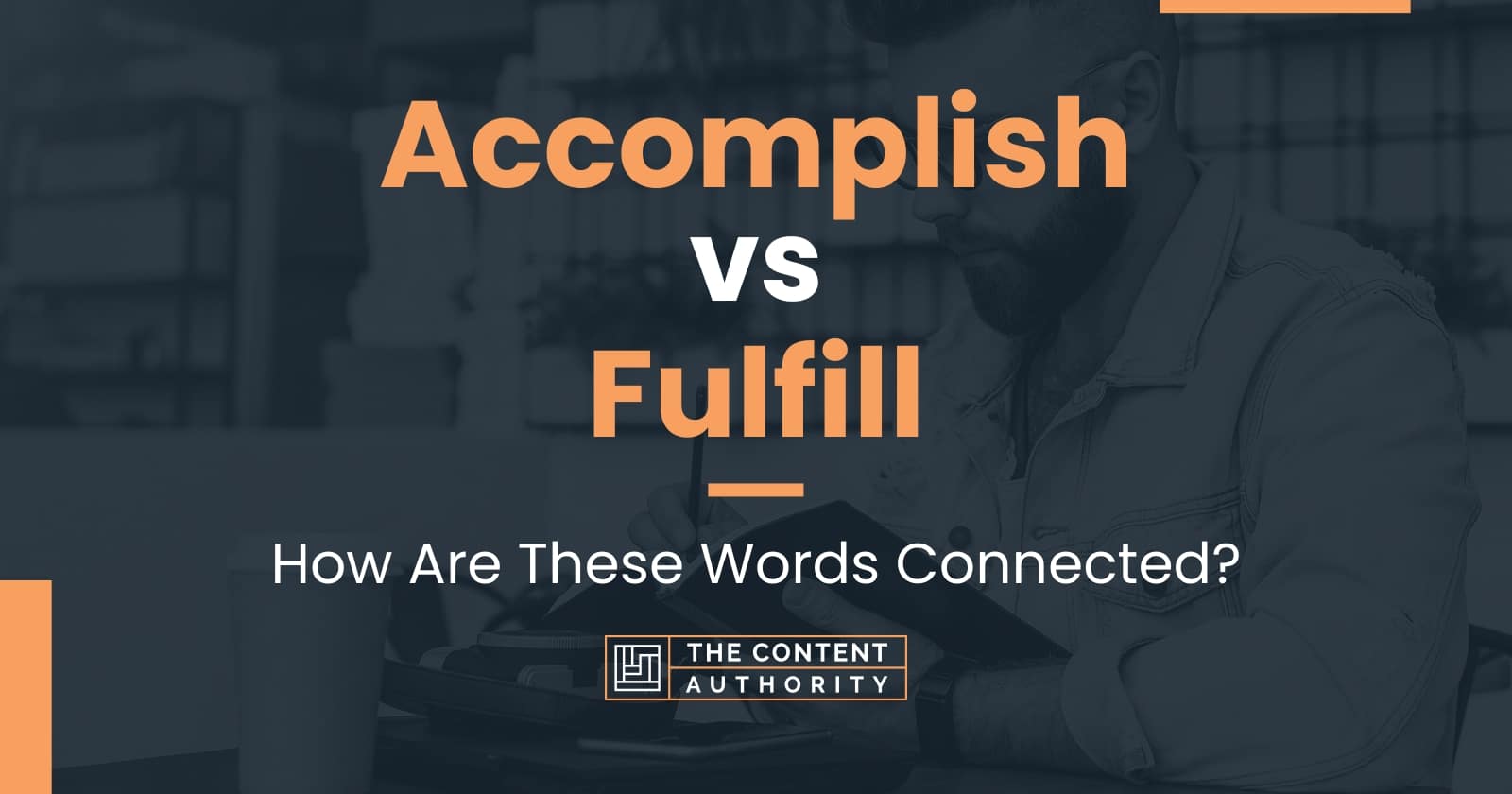 accomplish-vs-fulfill-how-are-these-words-connected