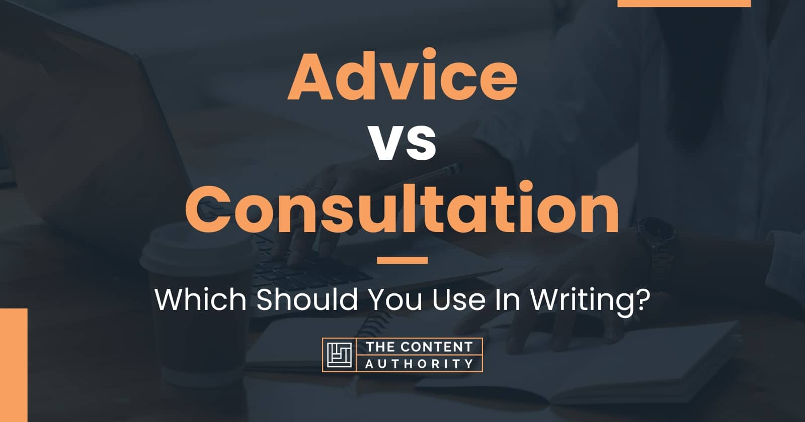 advice-vs-consultation-which-should-you-use-in-writing