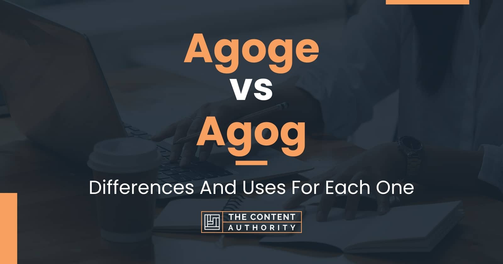 Agoge vs agog differences and uses for each one