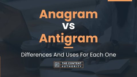 Anagram vs Antigram: Differences And Uses For Each One