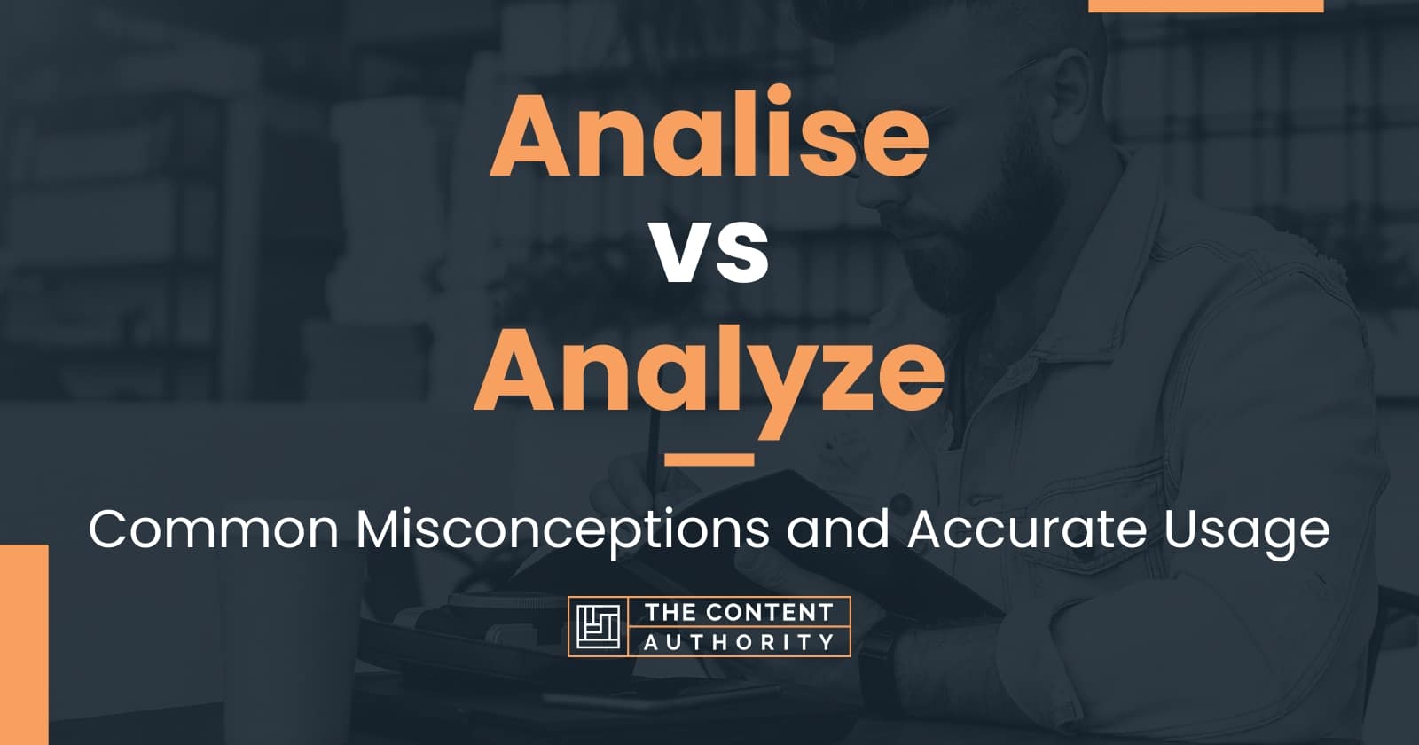 Analise vs Analyze: Common Misconceptions and Accurate Usage