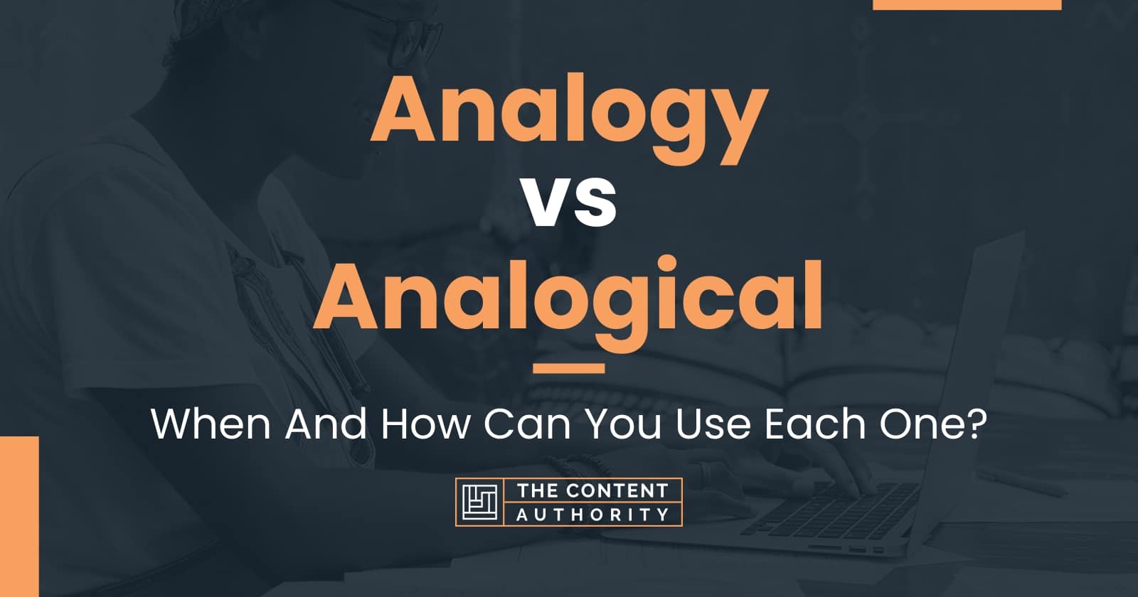 Analogy vs Analogical: When And How Can You Use Each One?