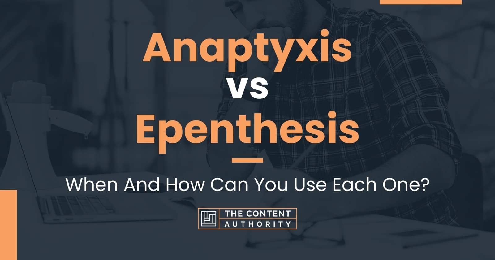 Anaptyxis vs Epenthesis: When And How Can You Use Each One?