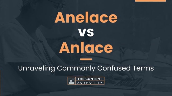 Anelace vs Anlace: Unraveling Commonly Confused Terms