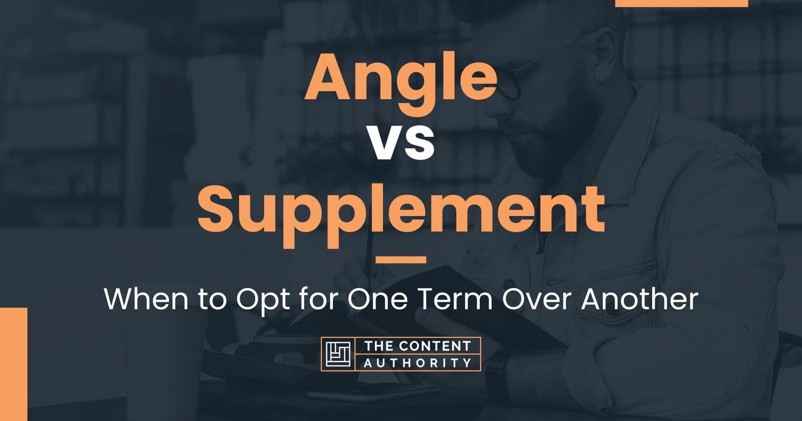 angle-vs-supplement-when-to-opt-for-one-term-over-another