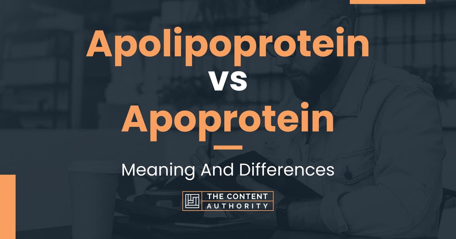 Apolipoprotein vs Apoprotein: Meaning And Differences