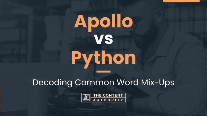Apollo vs Python: Decoding Common Word Mix-Ups