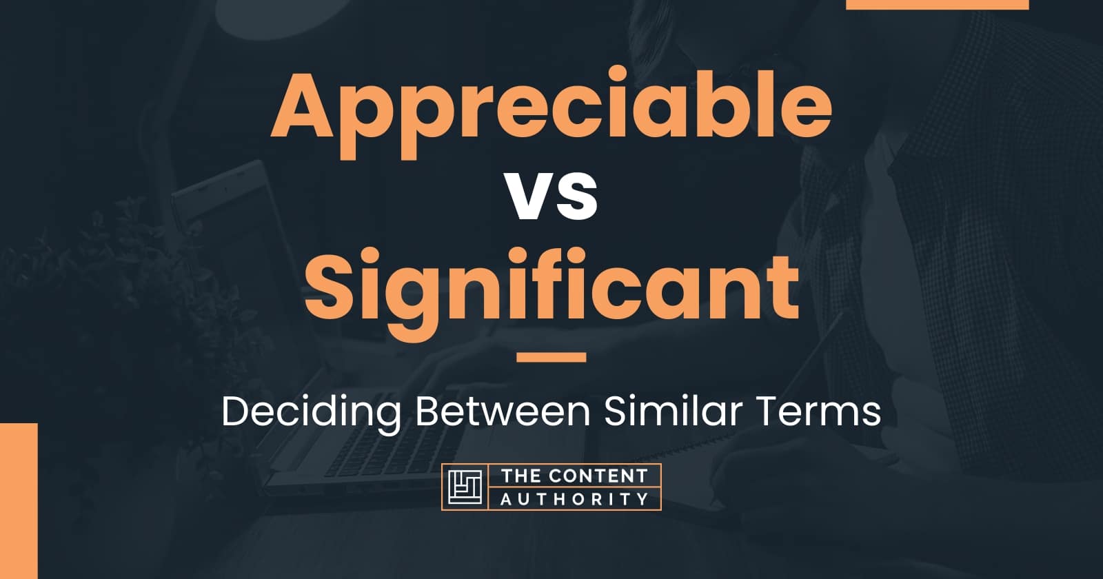 appreciable-vs-significant-deciding-between-similar-terms