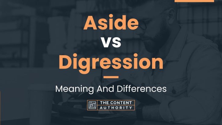 aside-vs-digression-meaning-and-differences