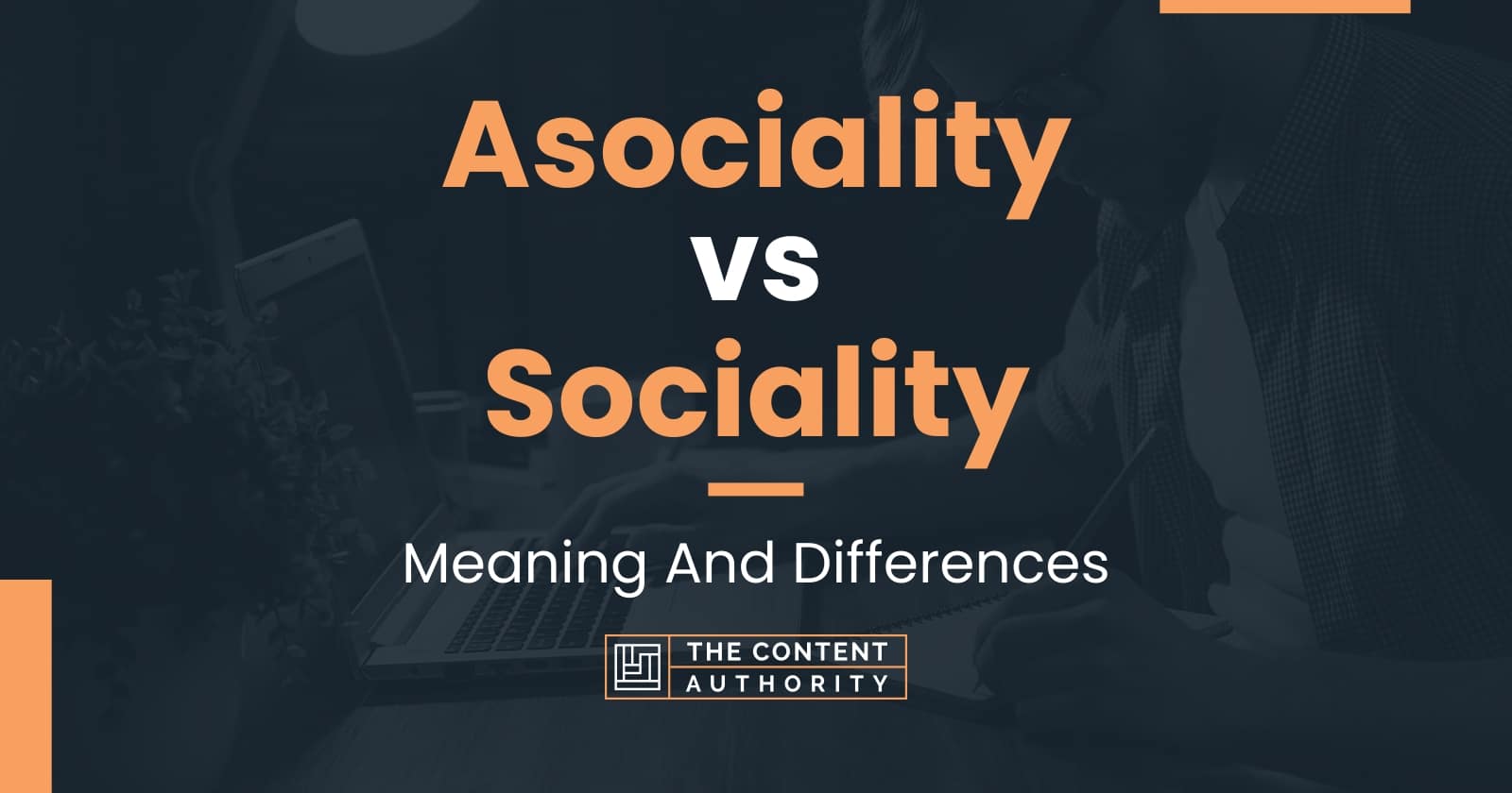 Asociality vs Sociality: Meaning And Differences