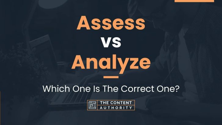 assess-vs-analyze-which-one-is-the-correct-one