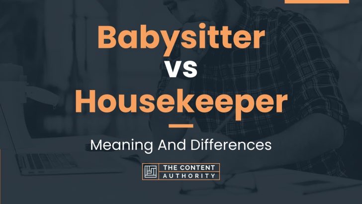 babysitter-vs-housekeeper-meaning-and-differences