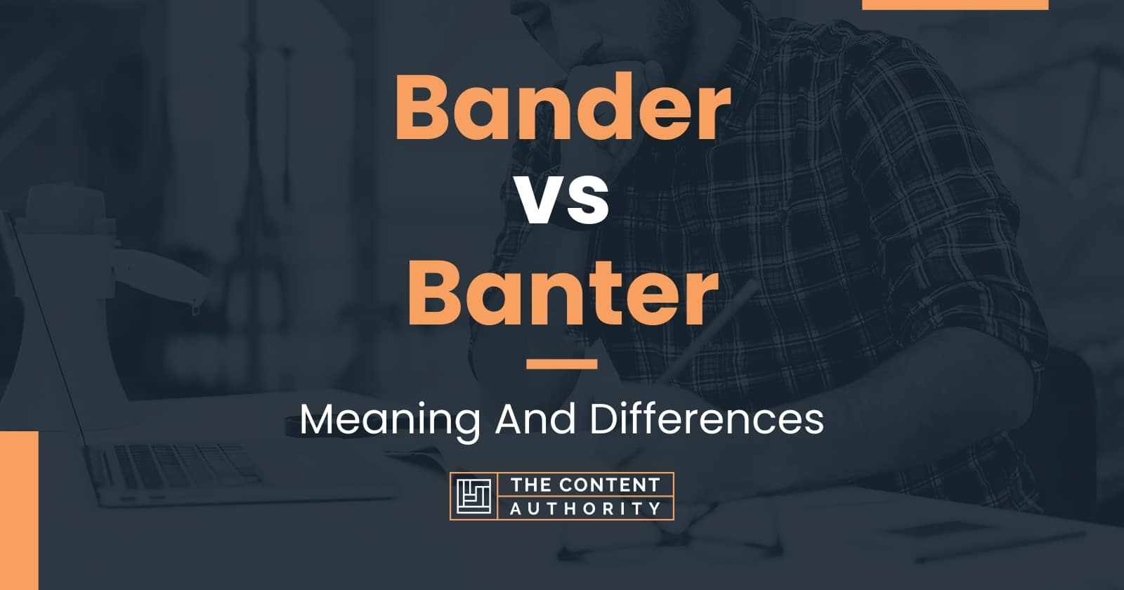 bander-vs-banter-meaning-and-differences