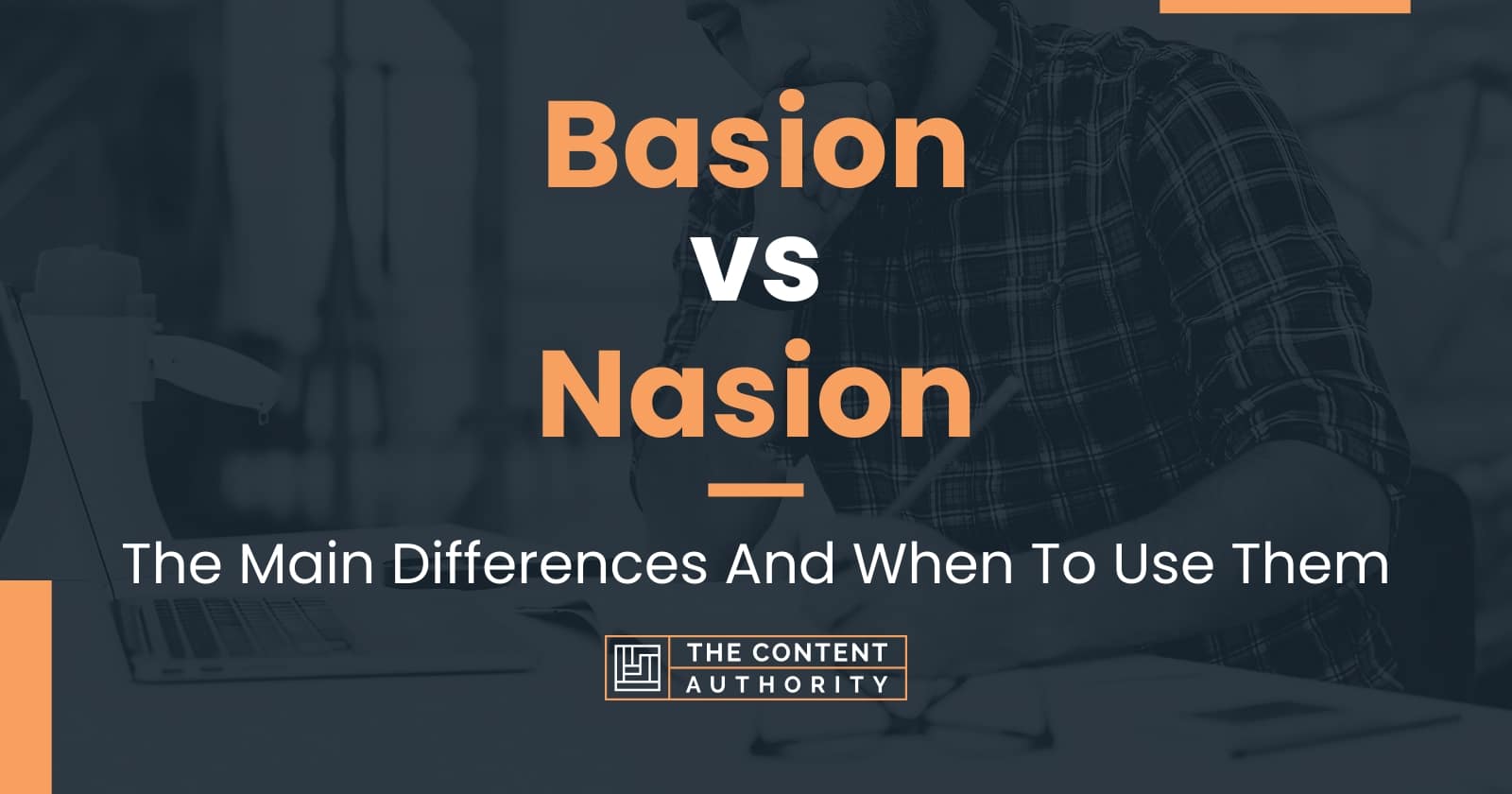 Basion vs Nasion: The Main Differences And When To Use Them