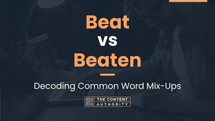 Beat vs Beaten: Decoding Common Word Mix-Ups