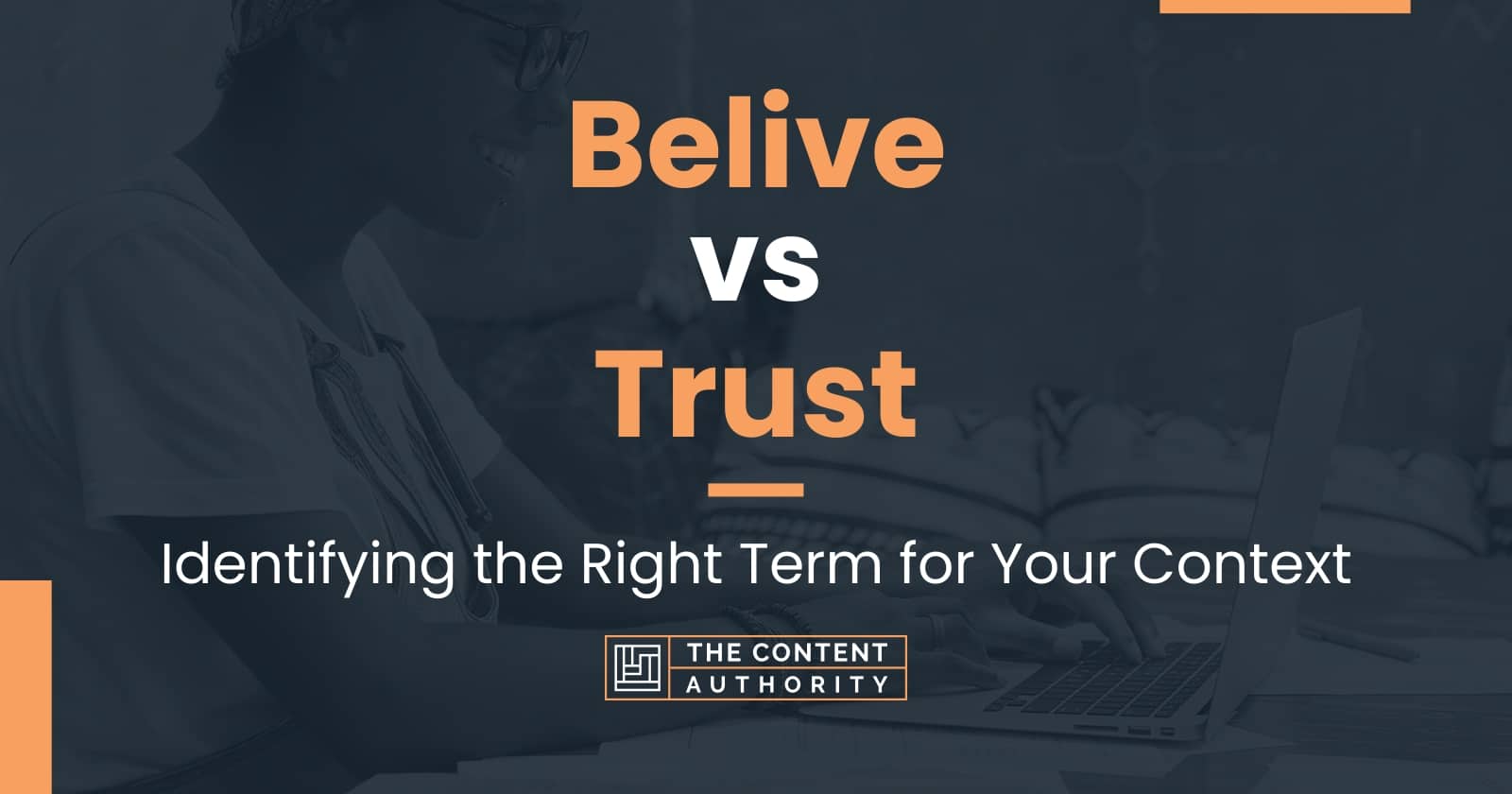 belive-vs-trust-identifying-the-right-term-for-your-context